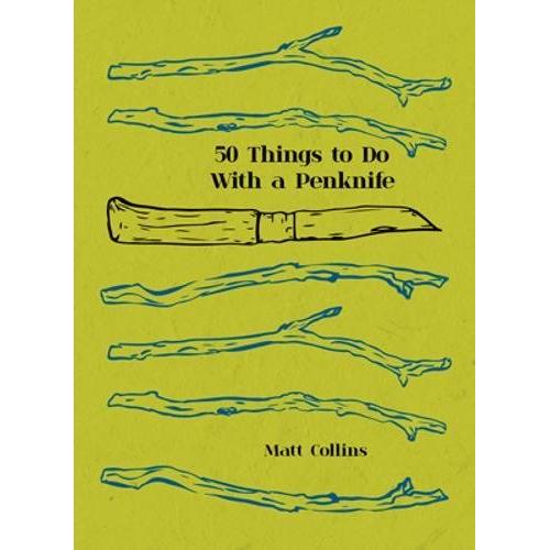 50 Things to Do with a Penknife