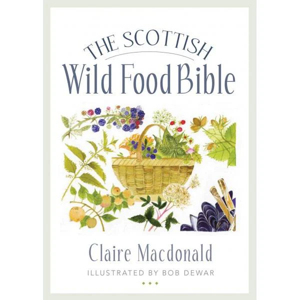 Food Bible : Scottish Wild Food