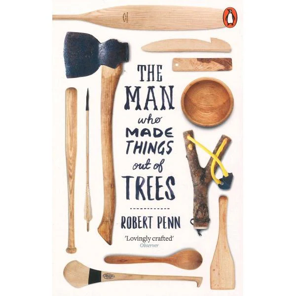 Man Who Made Things Out of Trees, The