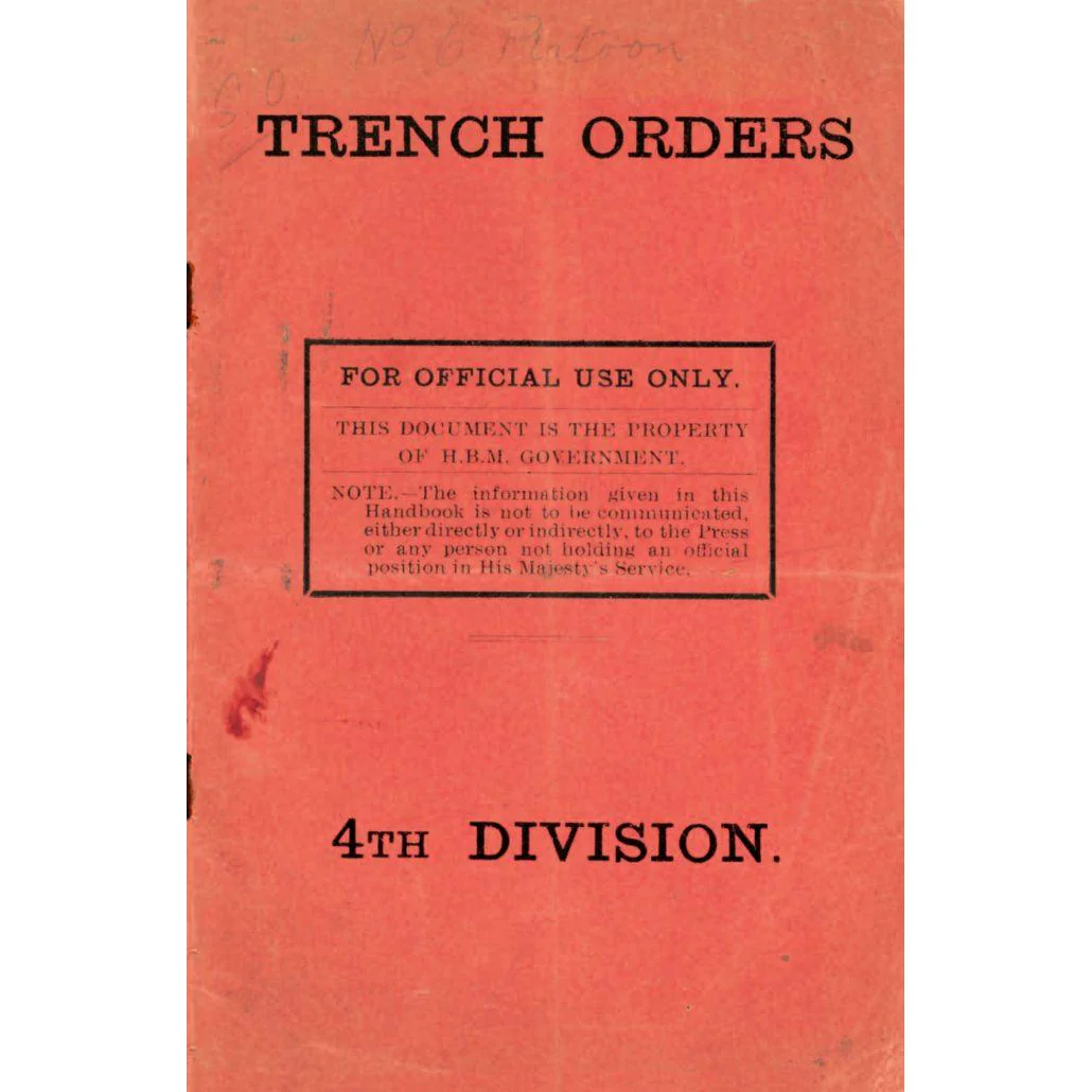 Trench Booklet - WWI Field Regulations & Life in the Trenches